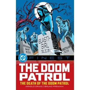 DC Finest: The Doom Patrol: The Death of the Doom Patrol! -- Various